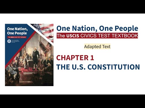Chapter 1 - The U.S. Constitution - One Nation, One People - USCIS Civics Test Textbook