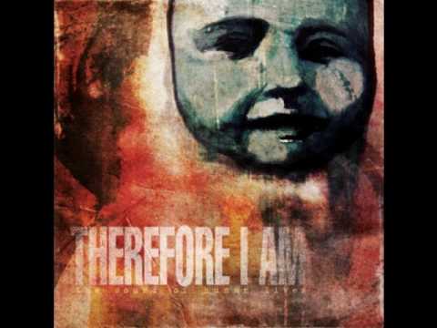 Therefore I Am - You Leave (The Sound of Human Lives)