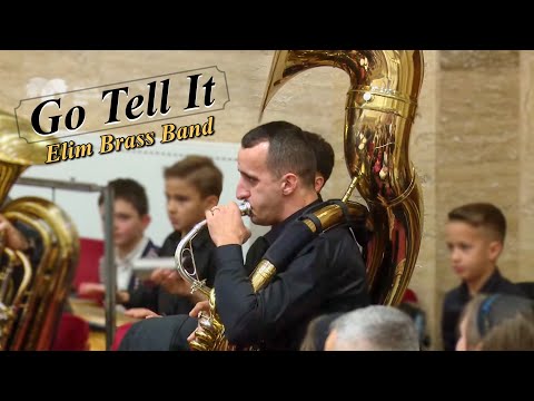 Go Tell It - Elim Brass Band