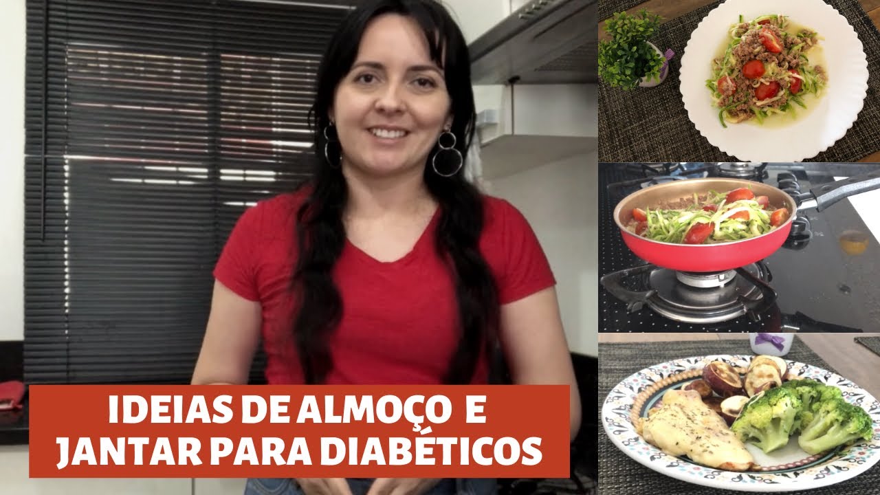 DIABÉTICOS: IDEIAS DE ALMOÇO E JANTAR  | ALIMENTAÇÃO SAUDÁVEL | NUTRICIONISTA JULIANA OLIVEIRA