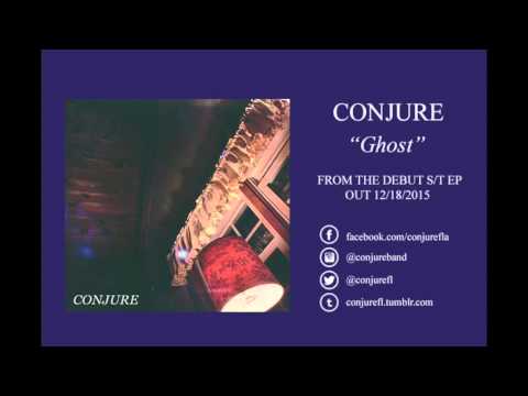 Conjure - Ghost