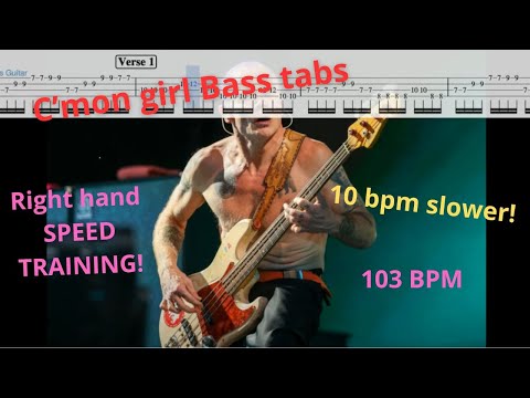 C'mon girl - RHCP -[BASS TABS]- SLOWED DOWN to 103 bpm SPEED TRAINING