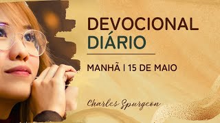 DEVOCIONAL DIÁRIO de Charles Spurgeon | 15 de maio - MANHÃ | Atos 13:39