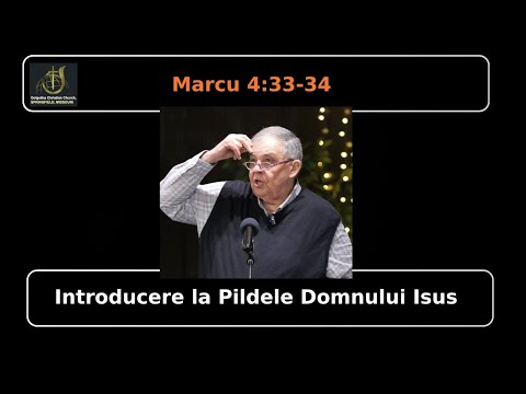 PC(404) - Predică - Introducere la Pildele Domnului Isus - Marcu 4:33-34 - Golgotha, Springfield