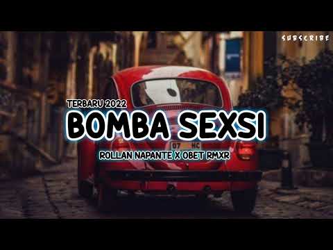 BOMBA SEXSI_Rollan Napante x Obet Remixer_terbaru 2022