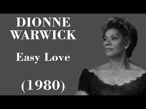 Easy To Love - Dionne Warwick