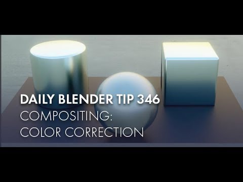 Daily Blender Tip 346 - Compositing: Color Correction (Blender 2.8)