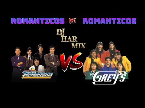 LOS TEMERARIOS VS LOS GREYS MANO A MANO MIX DJ HAR PURO ROMANTICISMO