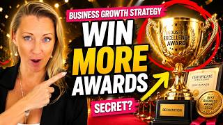 How to apply for industry awards (business growth strategy)