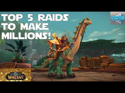 Top 5 RAIDS to Farm to Make MILLIONS - World of Warcraft Dragonflight Gold Making Guides