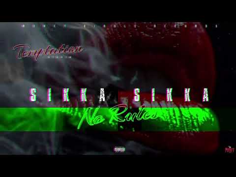 Sikka Sikka - No Rules