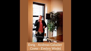 Ewig - Andreas Gabalier - [ Cover - Hochzeitssängerin Evelyn Wedel ]