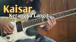 Download lagu Kaisar - Kerangka Langit (guitar cover) mp3 Download lagu Kaisar - Kerangka Langit (guitar cover) mp3