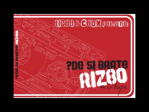 Rizbo & Crux - De si Brate Rizbo?