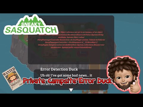 Sneaky Sasquatch - New Error Duck at the Private Campsite | fixed in 1.7.5