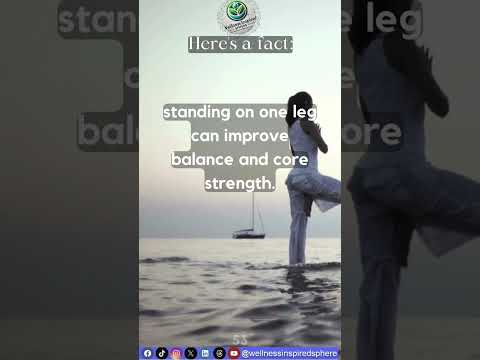 Try brushing your teeth on one leg