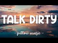 Talk Dirty - Jason Derulo (Feat. 2 Chainz) (Lyrics) 🎵