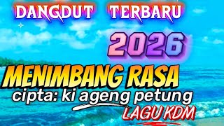 Download lagu DANGDUT TERBARU 2026~MENIMBANG RASA//CIPTA KI AGENG PETUNG (LAGU KDM)  mp3