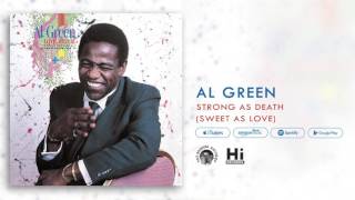 Al Green - Strong As Death (Sweet As Love)  [Official Audio]