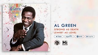 Al Green - Strong As Death (Sweet As Love)  [Official Audio]