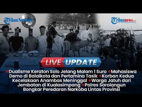 LIVE UPDATE SORE: Polemik Dualisme Keraton Solo Jelang Kirab, Mahasiswa Kembali Gelar Aksi Demo