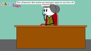 The ultimatum that made my manager approve my time off request