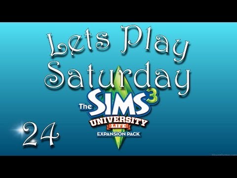 Lets Play Saturday The Sims 3 University Life E24 - Counting Down