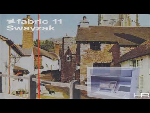 fabric 11 -  Swayzak (2003) [Continuous Mix]