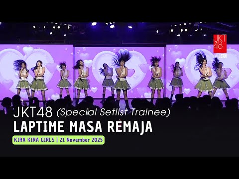 JKT48 - Laptime Masa Remaja (Seishun no Laptime) | KIRA KIRA GIRLS 21 November 2025