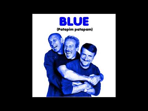 Blue (Patapim Patapam) - Aldo, Giovanni e Giacomo Tribute