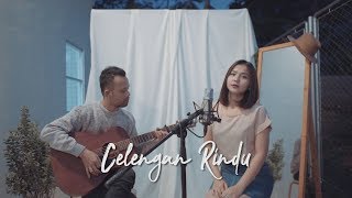 Download lagu CELENGAN RINDU - FIERSA BESARI ( Ipank Yuniar ft Reyka Wilona Cover & Lirik ) mp3 Download lagu CELENGAN RINDU - FIERSA BESARI ( Ipank Yuniar ft Reyka Wilona Cover & Lirik ) mp3