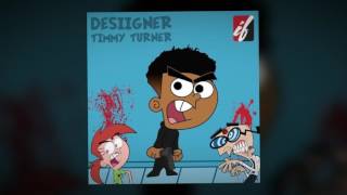 Timmy Turner Prjct X (Ft. Desiigner and Jay)
