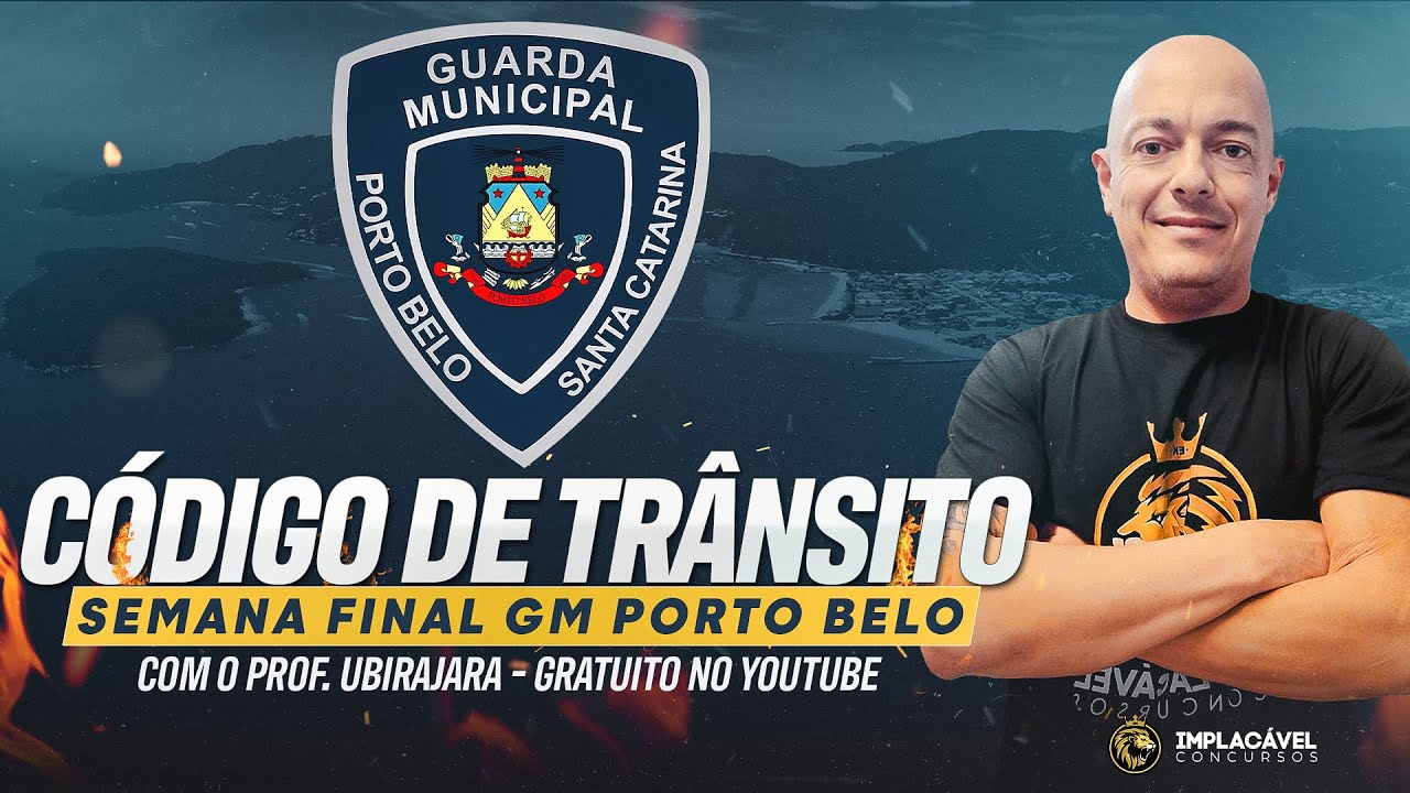 GUARDA MUNICIPAL PORTO BELO-SC | SEMANA FINAL - CÓDIGO DE TRÂNSITO