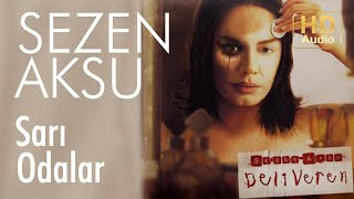Sezen Aksu - Sarı Odalar (Official Audio)