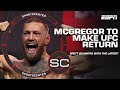Conor McGregor to make UFC return vs. Michael Chandler | SportsCenter