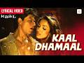 Kaal Dhamaal Video Lyrical Shahrukh Khan Malaika Arora Salim Sulaiman Kaal