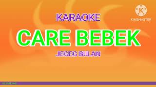 Download lagu CARE BEBEK KARAOKE JEGEG BULAN mp3 Download lagu CARE BEBEK KARAOKE JEGEG BULAN mp3