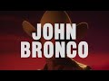 John Bronco -- Teaser