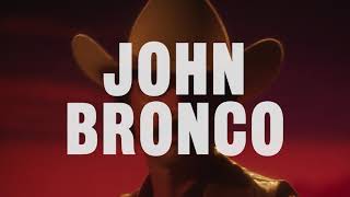 John Bronco -- Teaser