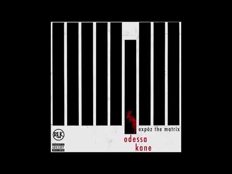Odessa Kane - Expōz The Matrix (2021) [full album]