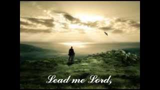 Lead Me Lord by Basil Valdez with Lyrics