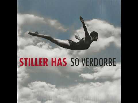 Stiller Has - So Verdorbe (mit Songtext-Untertitel)