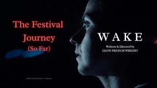 WAKE - The Festival Journey (So Far)