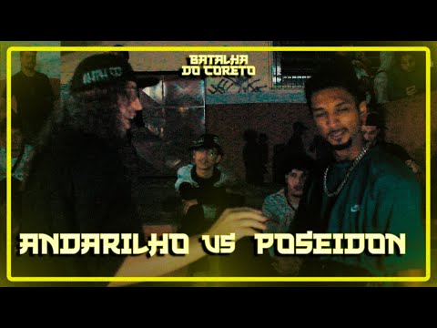 (TROCAÇÃO 🔥) ANDARILHO vs POSEIDON | PRIMEIRA FASE | 15ª BATALHA DO CORETO