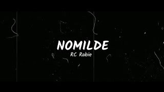 RC- Nomilde (Prod Ngambu ) Official Lyrics Video
