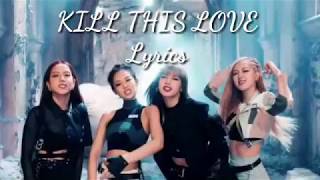 Download lagu BLACKPINK - Kill This Love [ Lyrcis ] #BLACKPINK #KILLTHISLOVE #VEVO #MV mp3