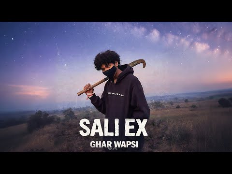 SALI EX (Official song video) @Ghar-wapsii 