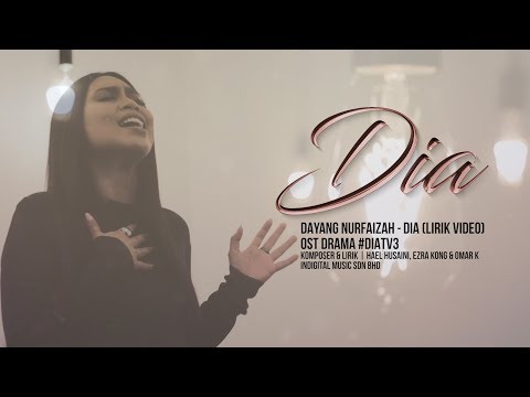 [Lirik Video] Dayang Nurfaizah - DIA | OST Drama #DiaTV3