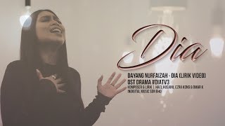 [Lirik Video] Dayang Nurfaizah - DIA | OST Drama #DiaTV3