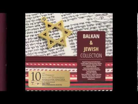 BALKAN & JEWISH COLLECTION (Kayah & Transoriental Orchestra, Shantel)